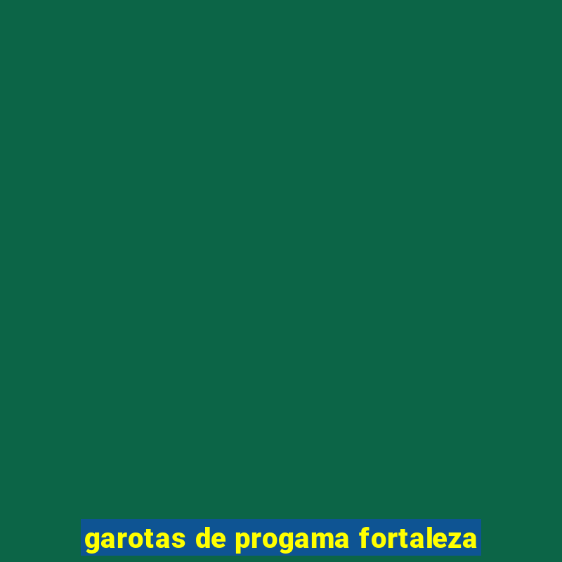 garotas de progama fortaleza